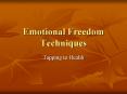 Emotional Freedom Techniques PowerPoint PPT Presentation