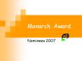 Monarch Award PowerPoint PPT Presentation