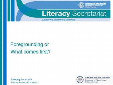 Literacy Secretariat Literacy is everyone