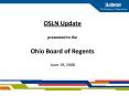 OSLN Update presented to the Ohio Board of Regents PowerPoint PPT Presentation