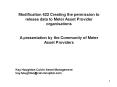 Modification 422 Creating the permission to release data to Meter Asset Provider organisations PowerPoint PPT Presentation