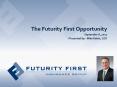 The Futurity First Opportunity September 6, 2012 Presented by: Mike Kalen, CEO PowerPoint PPT Presentation