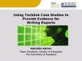Using Techlink Case Studies to Provide Evidence for Writing Reports PowerPoint PPT Presentation