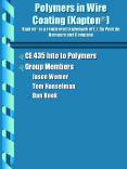 Polymers in Wire Coating (Kapton?) Kapton? is a registered trademark of E.I. Du Pont de Nemours and Company PowerPoint PPT Presentation