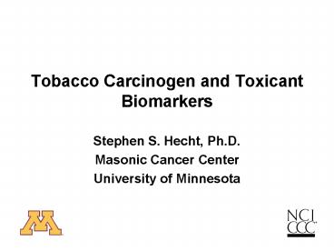 Tobacco Carcinogen and Toxicant Biomarkers