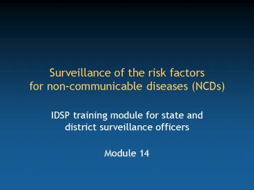 Surveillance of the risk factors for non-communicable diseases (NCDs)