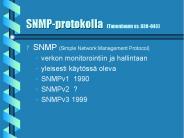 SNMP-protokolla (Tanenbaum ss. 630-643)