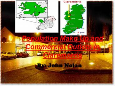 Population Make Up and Commercial Outlets in Claremorris