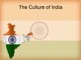The Culture of India PowerPoint PPT Presentation