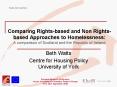 Comparing Rights-based and Non Rights-based Approaches to Homelessness: A comparison of Scotland and the Republic of Ireland PowerPoint PPT Presentation