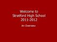 Welcome to Stratford High School 2011-2012 PowerPoint PPT Presentation