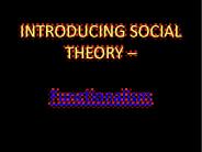 INTRODUCING SOCIAL THEORY 