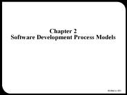 Chapter 2 Software Development Process Models