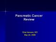 Pancreatic Cancer Review PowerPoint PPT Presentation