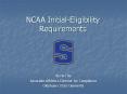 NCAA Initial-Eligibility Requirements PowerPoint PPT Presentation