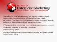 The School of Enterprise Marketing is a  PowerPoint PPT Presentation