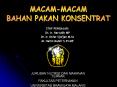 MACAM-MACAM BAHAN PAKAN KONSENTRAT PowerPoint PPT Presentation
