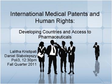 International Medical Patents and Human Rights: Developing Countries and Access to Pharmaceuticals