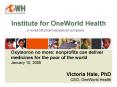 Institute for OneWorld Health PowerPoint PPT Presentation