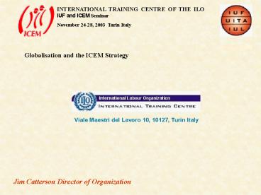 Globalisation and the ICEM Strategy
