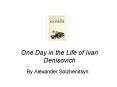 One Day in the Life of Ivan Denisovich PowerPoint PPT Presentation