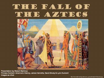 The Fall of the Aztecs
