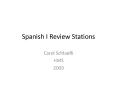 Spanish I Review Stations PowerPoint PPT Presentation