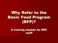 Why Refer to the Basic Food Program (BFP)? PowerPoint PPT Presentation