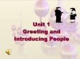 Unit 1 Greeting and Introducing People PowerPoint PPT Presentation