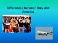 Differences between Italy and America PowerPoint PPT Presentation