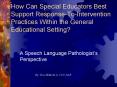 How Can Special Educators Best Support Response-To-Intervention Practices Within the General Educational Setting? PowerPoint PPT Presentation