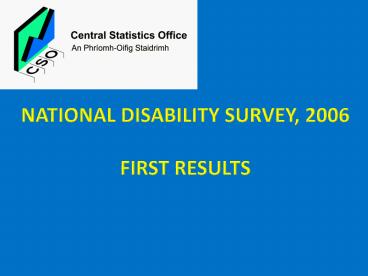 National disability survey, 2006 First results