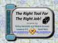 The Right Tool For The Right Job! PowerPoint PPT Presentation