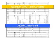 Quantum CNOT and CV gates