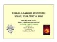 Tribal Leaders Institute: What, who, why PowerPoint PPT Presentation