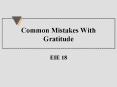 Common Mistakes With Gratitude PowerPoint PPT Presentation