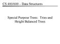 Special Purpose Trees: Tries and Height Balanced Trees PowerPoint PPT Presentation