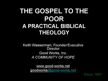 THE GOSPEL TO THE POOR A PRACTICAL BIBLICAL THEOLOGY