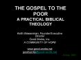 THE GOSPEL TO THE POOR A PRACTICAL BIBLICAL THEOLOGY PowerPoint PPT Presentation