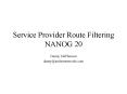 Service Provider Route Filtering NANOG 20 PowerPoint PPT Presentation