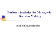 Business Statistics for Managerial Decision Making