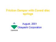 Friction Damper with Coned disc springs