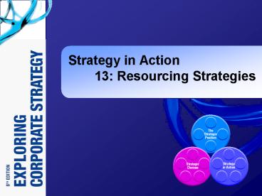 Strategy in Action 13: Resourcing Strategies