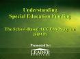 Understanding Special Education Funding  The School-Based ACCESS Program (SBAP) PowerPoint PPT Presentation