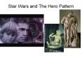 Star Wars and The Hero Pattern PowerPoint PPT Presentation
