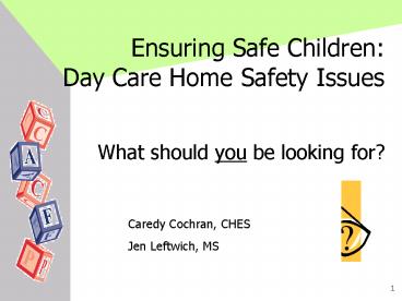 Ensuring Safe Children: Day Care Home Safety Issues