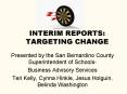 INTERIM REPORTS: TARGETING CHANGE PowerPoint PPT Presentation