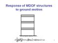 Response of MDOF structures to ground motion PowerPoint PPT Presentation