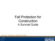 Fall Protection for Construction A Survival Guide