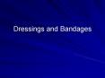 Dressings and Bandages PowerPoint PPT Presentation